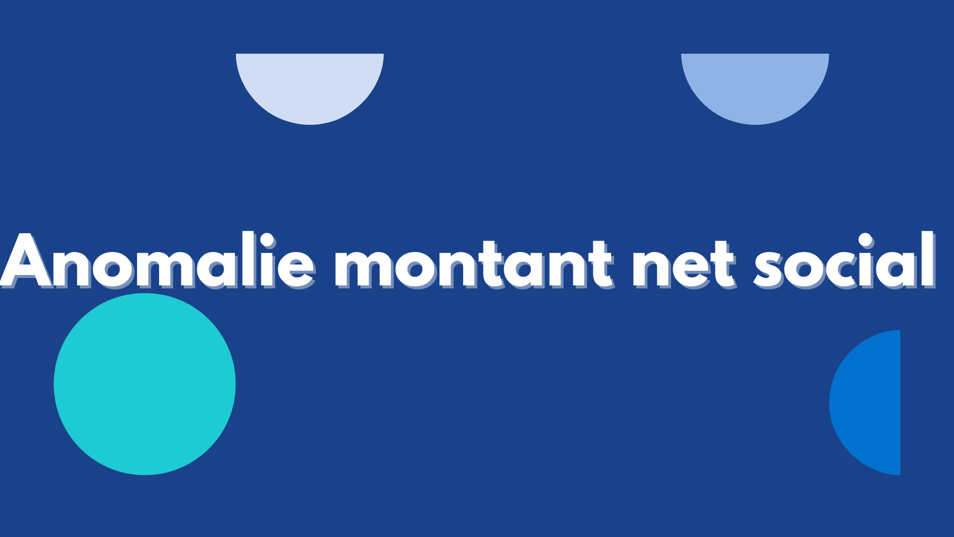 Anomalie Montant net social